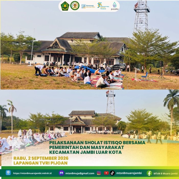 Keluarga Besar MTsN 8 Muaro Jambi Ikuti Shalat Istisqa Bersama Pemerintah dan Masyarakat Kecamatan Jambi Luar Kota Keluarga Besar MTsN 8 Muaro Jambi Ikuti Shalat Istisqa Bersama Pemerintah dan Masyarakat Kecamatan Jambi Luar Kota